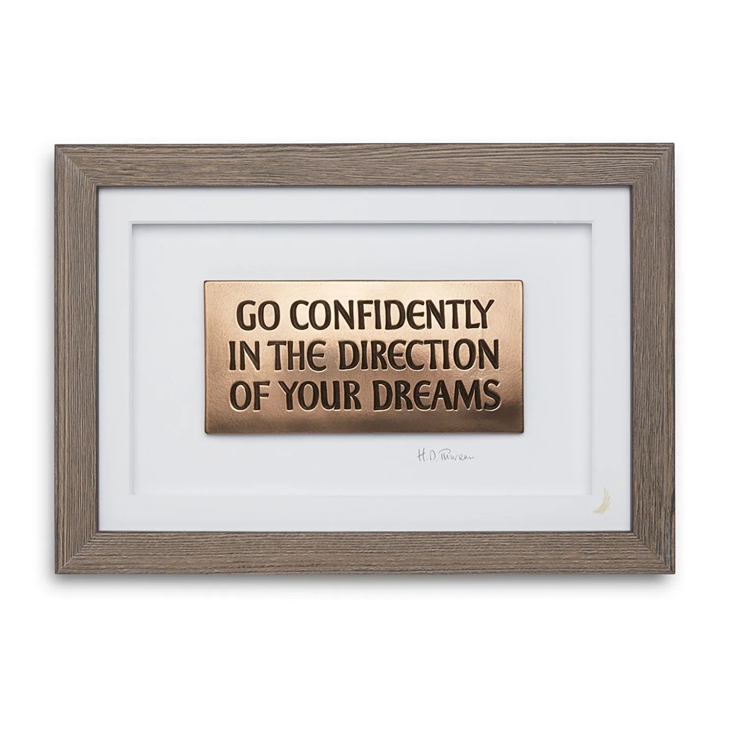 Go Confidently in the Direction of your Dreams - Grey